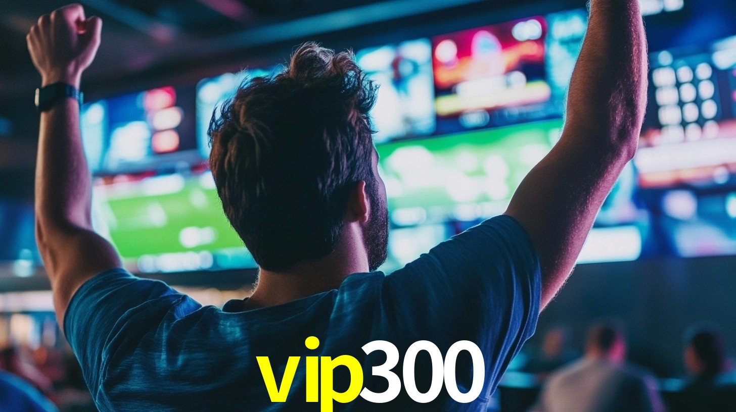 vip300 bet